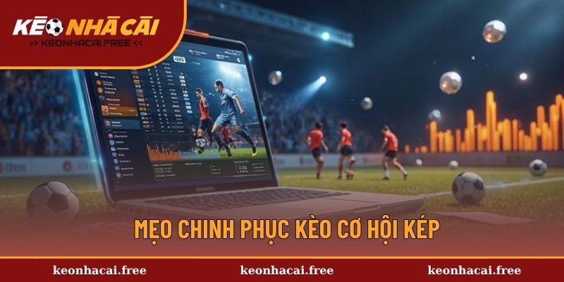 Hé lộ cách bắt kèo bóng thắng đậm