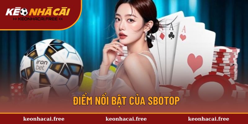 Điểm nổi bật tạo vị thế của sân chơi