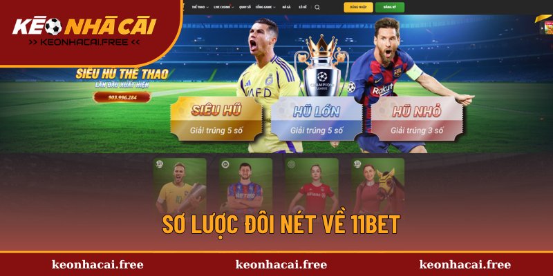 Khái quát chung về sân chơi 11Bet
