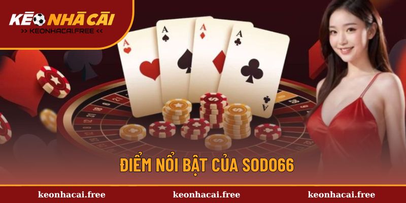 Điểm nổi bật tạo vị thế của nhà cái uy tín